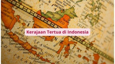 Urutan Kerajaan Tertua di Indonesia