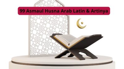 99 Asmaul Husna Arab Latin & Artinya